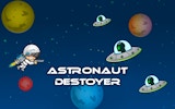 Astronaut Destroyer - Arcade Space Precision Fighter